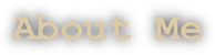 About Me
